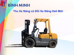 Thu Cũ - Đổi Mới Xe Nâng